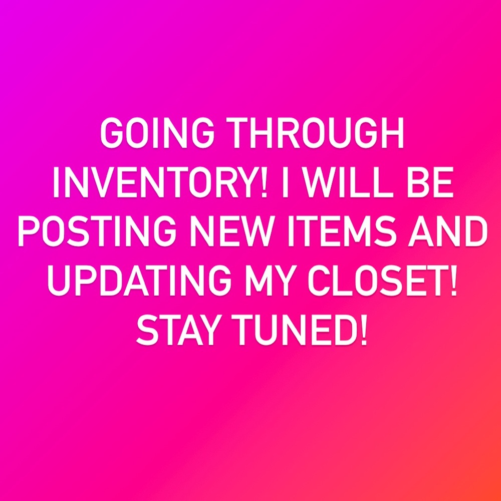 Stay tuned! New inventory coming!